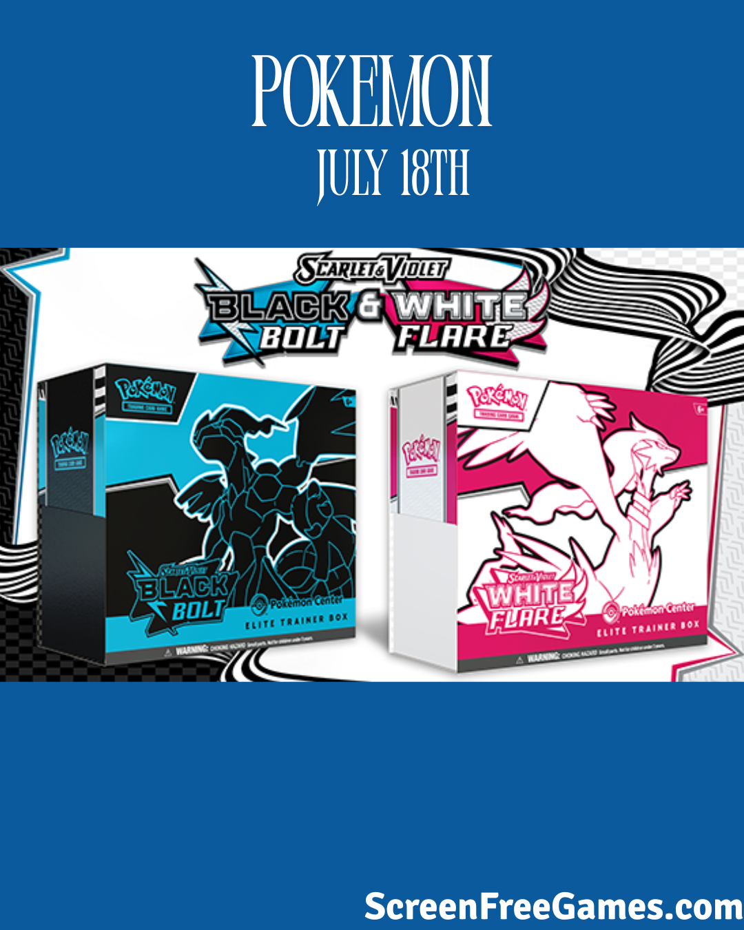 Pokémon TCG: Scarlet & Violet—Black Bolt and White Flare Product Showcase