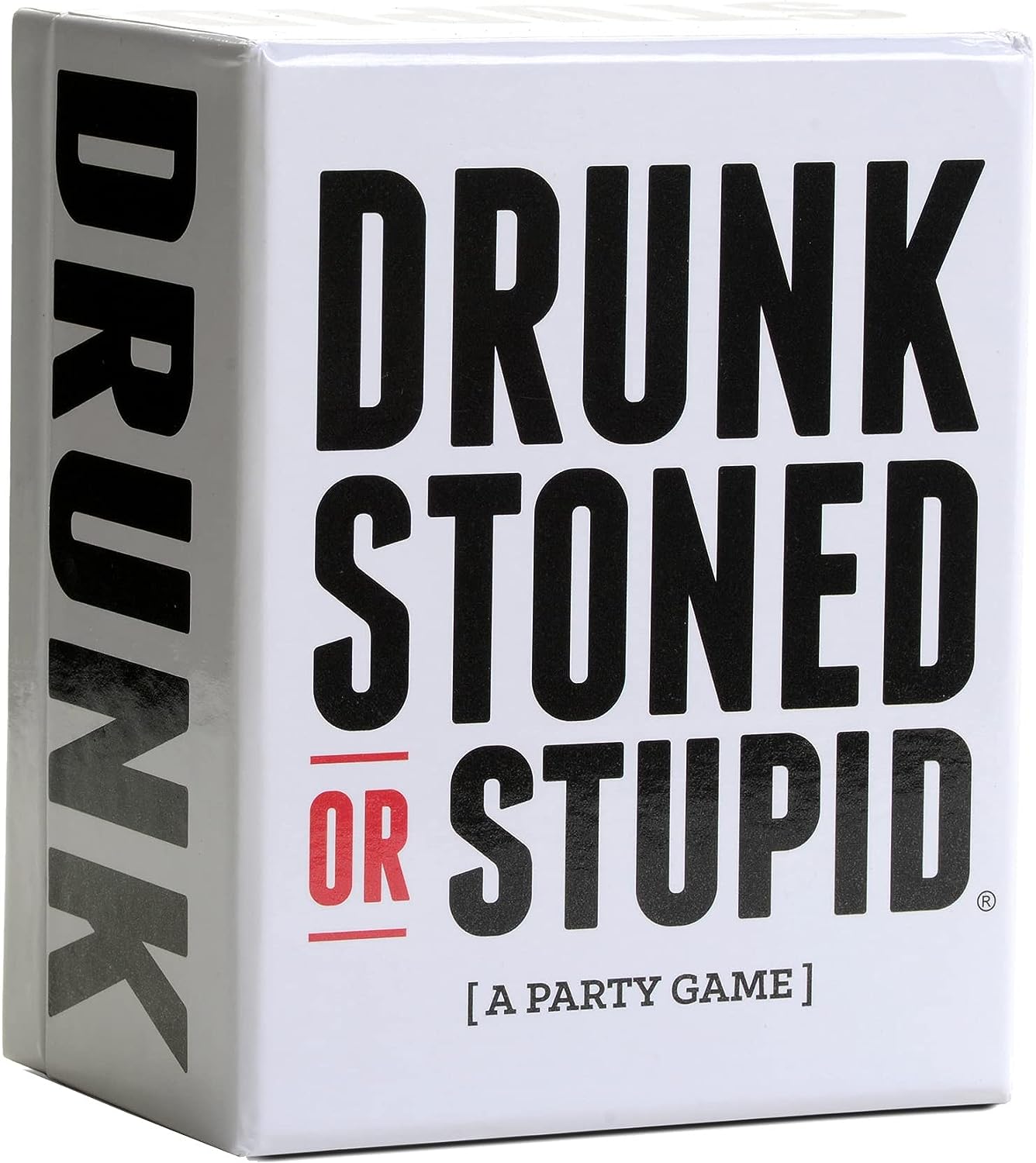 Drunk Stoned or Stupid