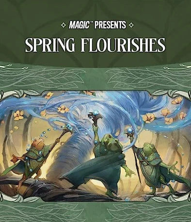 Event - MTG Presents: Spring Flourishes April 30th (Surrey)