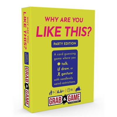 Grab and Game - Why Are You Like This - Party Edition