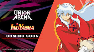 UNION ARENA INUYASHA [UE23BT] Release Event Aug 19 Seven Oaks